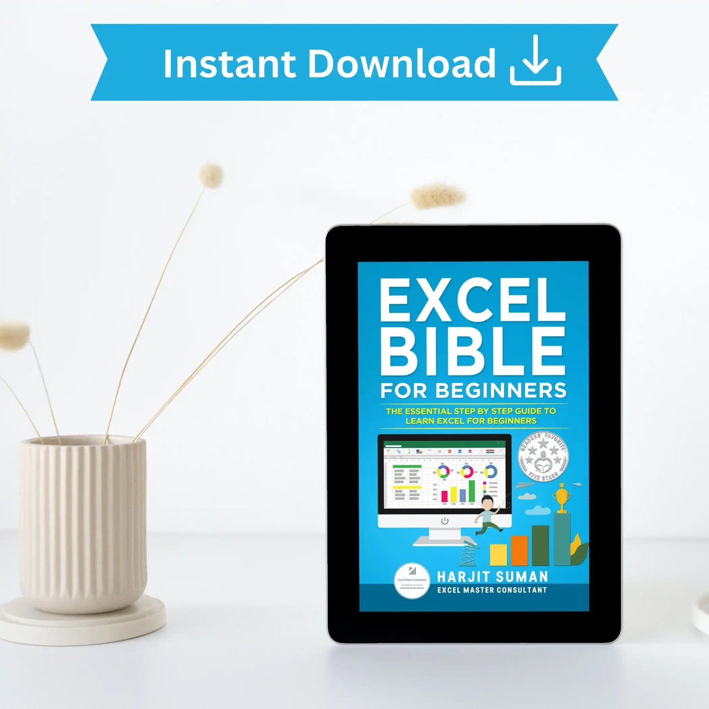 The Ultimate Excel eBook for Beginners: Navigating and Mastering Spreadsheets with Ease eBook