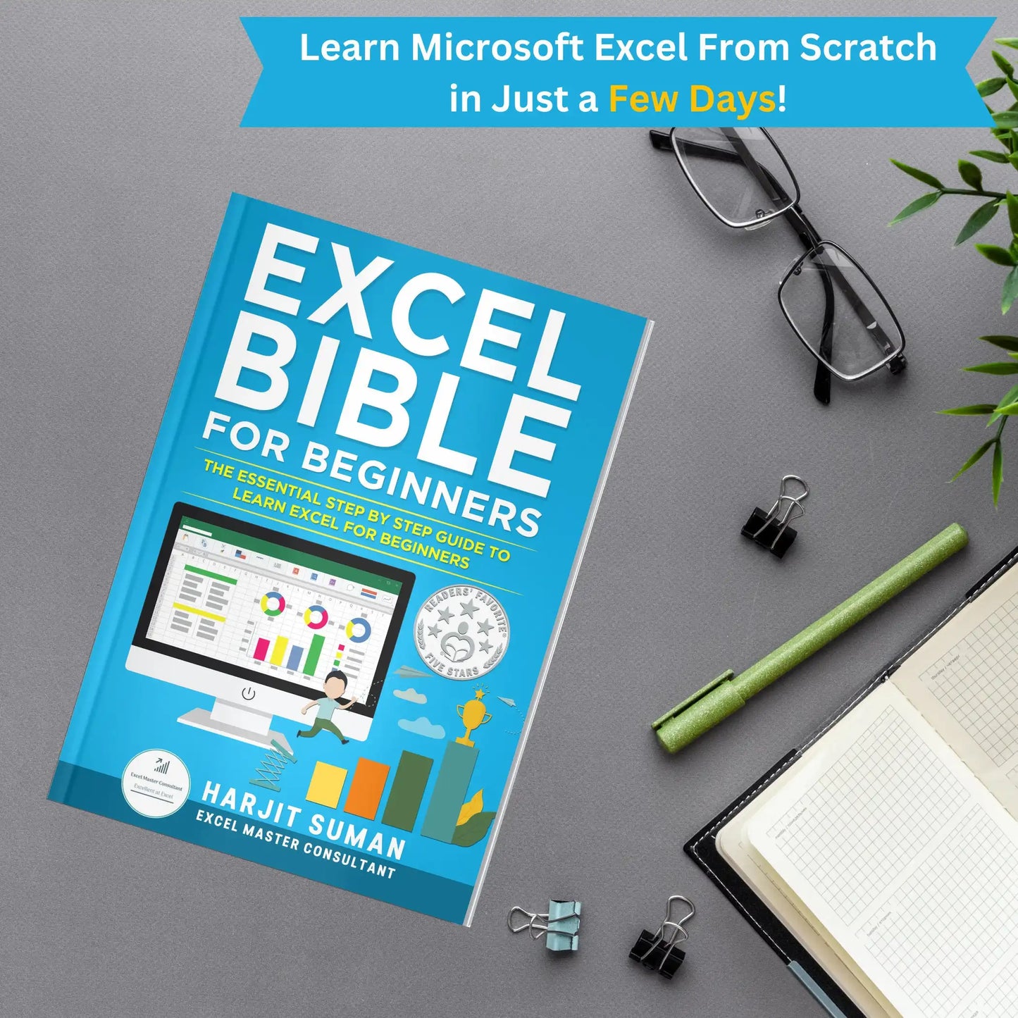 The Ultimate Excel eBook for Beginners: Navigating and Mastering Spreadsheets with Ease eBook